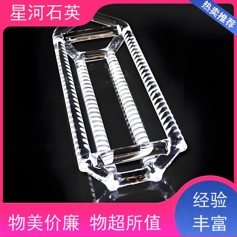 星河 超高纯集成电路石英件 耐高温 耐腐蚀 规格齐全 支持定制
